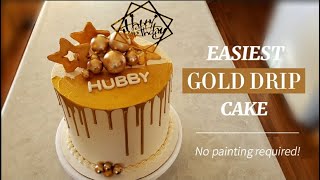 Easy Gold Drip Cake Tutorial No painting required [upl. by Harts424]