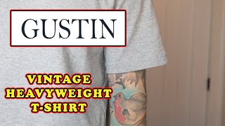 Gustin Heavyweight T Shirt Review [upl. by Aisilef]