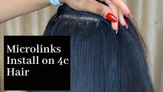 Micro links extensions on 4c hairDETAILED TUTORIAL [upl. by Edrock]