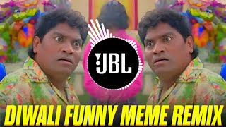 🌬 DIWALI MEME REMIX 🌊 INSTAGRAM VIRAL SONG ❤️‍🔥 DIWALI SONG 🥀 DJ JANNI 🦅 [upl. by Epstein]