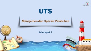 UTS Manajemen dan Operasi Pelabuhan  Universitas Pertamina 2024 [upl. by Savior25]