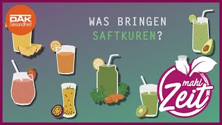 Was bringen Saftkuren  mahlZeit  DAKGesundheit [upl. by Carolynn]