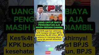 Uang untuk biaya pengobatan aja masih berani diambil kpk beritaterkini prabowo kejaksaanagung [upl. by Nahgrom]