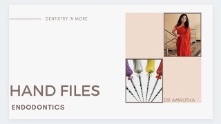 ENDODONTIC HAND FILES [upl. by Aeriel]