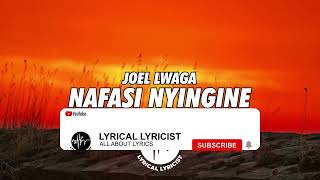 Joel Lwaga  Nafasi Nyingine Lyrics [upl. by Radmen]