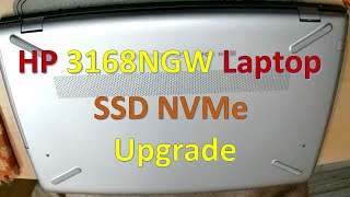 HP 3168NGW SSD Upgrade  HP Laptop 3168NGW M2 NVmE SSD upgrade II Hp Disassemble and SSD Upgrade [upl. by Denni]