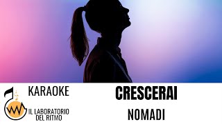 Crescerai Nomadi Karaoke Instrumental Version [upl. by Eitsrik]