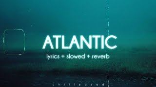 Sista Prod  Eyes Blue Like The Atlantic slowed n reverb  lyrics ft Subvrbs [upl. by Annairam]