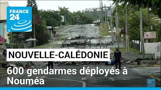 NouvelleCalédonie  plus de 600 gendarmes déployés à Nouméa pour reprendre le contrôle [upl. by Dorsey]