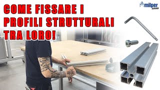 Tutorial per il fissaggio dei Profili Strutturali in Alluminio [upl. by Torruella]