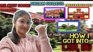 HOW I GOT INTO MY DREAM COLLEGE ie LADY SHRI RAM COLLEGE FOR WOMEN 🔥 How to prepare for CUET✨ [upl. by Hube]