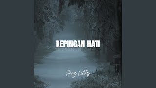 Kepingan Hati [upl. by Blankenship]