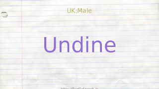 How to pronounce undine [upl. by Ervine]