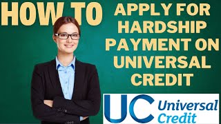 How to apply for hardship payment on Universal Credit l DOUBLE Z [upl. by Eniamurt]