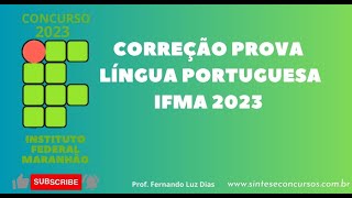 Correção prova língua Portuguesa IFMA 2023 [upl. by Ariel]