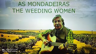 AS MONDADEIRAS THE WEEDING WOMEN [upl. by Eadrahc]