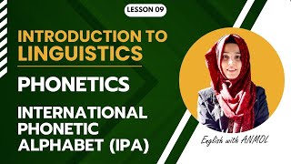 INTRODUCTION TO LINGUISTICS   PHONETICS   LESSON 09 [upl. by Gad37]