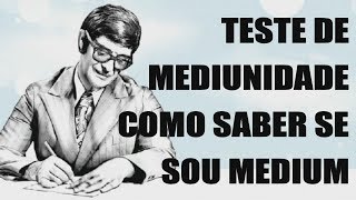 TESTE DE MEDIUNIDADE COMO SABER SE SOU MEDIUM [upl. by Daven]