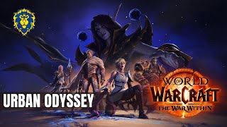 WoW The War Within  Alliance Quests  Urban Odyssey [upl. by Amikat557]