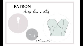 Patron des bonnets de brassière ou bustier [upl. by Cointon]