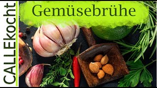 Gute Gemüsebrühe selber machen  Einfach gesund und preiswert [upl. by Icrad]