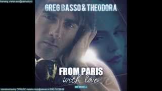 Greg Basso amp Theodora  From Paris with Love Official Single [upl. by Lieberman]