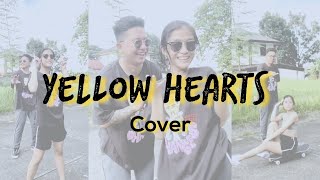 Yellow Hearts  Cover by John amp Raina [upl. by Limemann817]