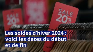 Les soldes d’hiver 2024  voici les date du début et de fin [upl. by Kcirederf]