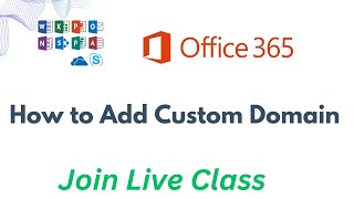 Microsoft 365 Live class  How to Add custom Domain Step by step guide [upl. by Anawqahs]