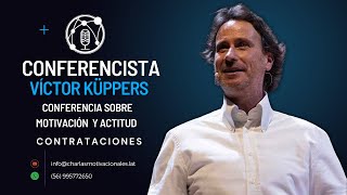 Conferencia Motivación y Actitud  Víctor Küppers  Charlas Motivacionales Latinoamérica [upl. by Merc950]