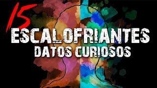 15 Escalofriantes datos curiosos │ MundoCreepy │ MaskedMan [upl. by Nednerb]