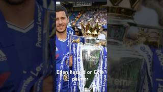 Eden Hazard ￼or Cole palmer [upl. by Lloyd952]