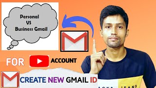 Personal Gmail VS Business Gmail ID Create  Create A New Gmail Account For YouTube [upl. by Lindsy]