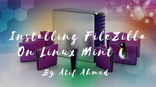 How to Install FileZilla On Linux Mint 20 Ulyana Mate [upl. by Aniuqahs72]