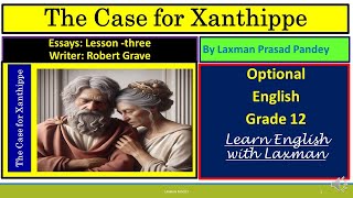 The case for Xanthippe an essay class 12 optional English [upl. by Ever]