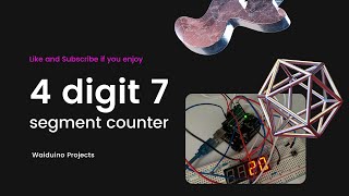 4 digit 7 segment Counter  In depth and Easy Tutorial [upl. by Goldshlag]