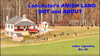 Lancasters AMISH LAND Video Vlog OUT and ABOUT Video Vignettes No 56 [upl. by Adnamaa]