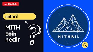 mithril MITH coin nedir â‰ï¸ [upl. by Hollingsworth92]