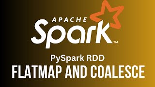 Tutorial 6 Spark RDD Operations  FlatMap and Coalesce [upl. by Nawram]