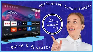 🔶️ IPTV SMARTERS PRO NA TOSHIBA SISTEMA VIDAA TESTE GRÁTIS [upl. by Aleac]