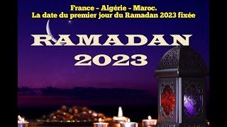 France – Algérie – Maroc La date du premier jour du Ramadan 2023 fixée [upl. by Reta]