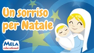 BUON NATALE  Sorriso di Natale  Canzoni per bambini MelaEducational [upl. by Kelly707]