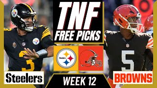 Thursday Night Football Picks NFL Week 12 STEELERS vs BROWNS  TNF Parlay Picks [upl. by Monteith]