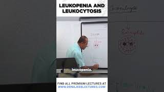 Leukopenia and Leukocytosis drnajeeb drnajeeblectures shortvideo youtubeshorts [upl. by Notgnihsaw]