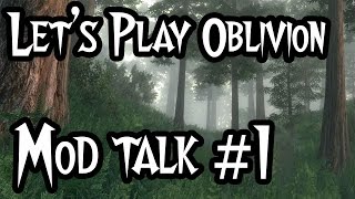 Oblivion Mod Talk 1  A New ENB [upl. by Redford]