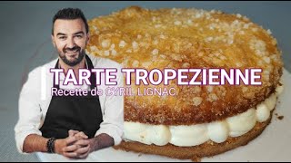 La TARTE TROPEZIENNE  la recette de Cyril Lignac [upl. by Baird]