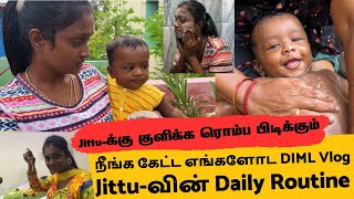 DIML VLOG With Jittukutty  Jittuக்கு குளிக்க ரொம்ப பிடிக்கும்😍 [upl. by Notslah]