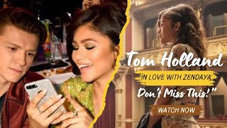 Tom Holland Being in Love with Zendaya for 2 Minutes Straight  TomZendayaDaily [upl. by Bogey]