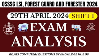 1st Shift OSSSC CRE  2024 29th April 2024 OSSSC LSI Forest Guard Forester Exam Review [upl. by Nyloc]