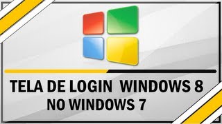 Como adicionar a tela de login do windows 81 no windows 7 [upl. by Amak]